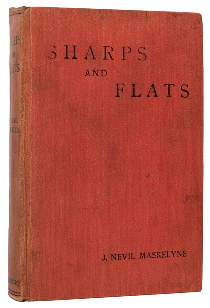  Maskelyne, John Nevil. Sharps and Flats.