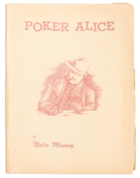  Mumey, Nolie. Poker Alice.