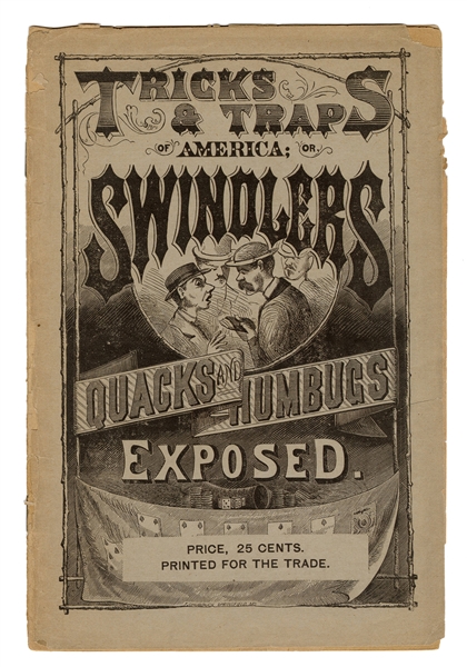  Tricks and Traps of America: or Swindlers Quacks and Humbugs Exposed.