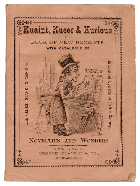  Kuaint Kueer & Kurious…Catalogue of Novelties and Wonders [cover title].