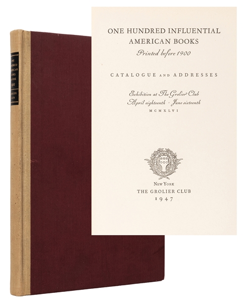 One Hundred Influential American Books Printed before 1900, [presentation copy].