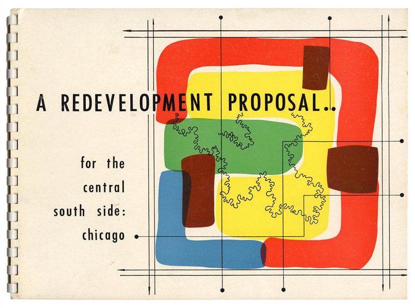 A Redevelopment Proposal for the Central South Side: Chicago. 
