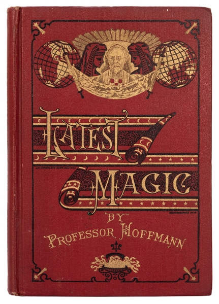 Hoffmann, Professor (Angelo J. Lewis). Latest Magic. New Yo...