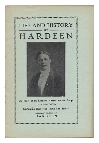  Hardeen (Theodore Weiss). Life and History of Hardeen. [New...