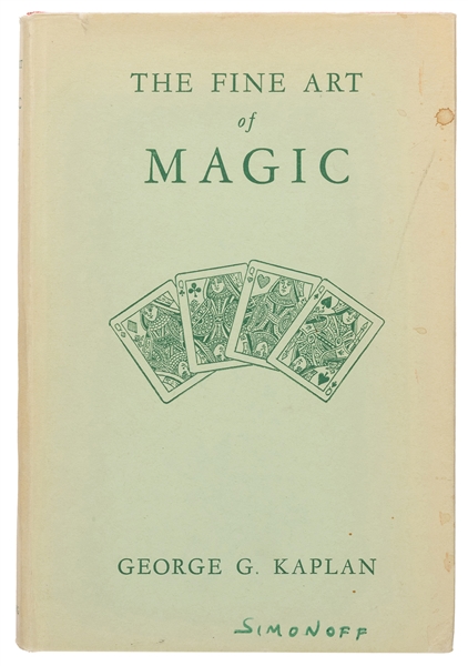  Kaplan, George. The Fine Art of Magic. York: The Fleming Bo...