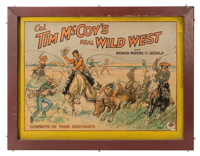  Col. Tim McCoy’s Real Wild West. Cowboys of Three Continent...