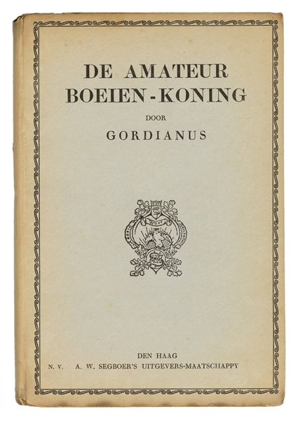  [Houdini] Gordianus. De Amateur Boeien-Koning. Den Haag: A....