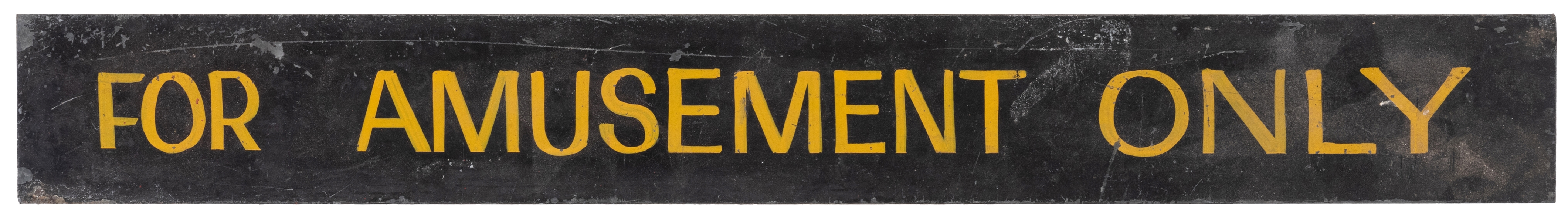  For Amusement Only Sign. 20th century. A painted black and ...