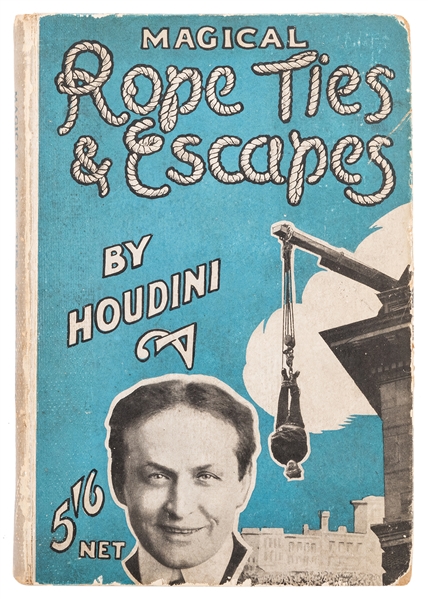  Houdini, Harry (Ehrich Weisz). Magical Rope Ties & Escapes....