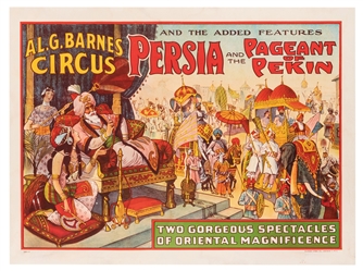  Al. G. Barnes Circus. Persia and the Pageant of Pekin. Chic...