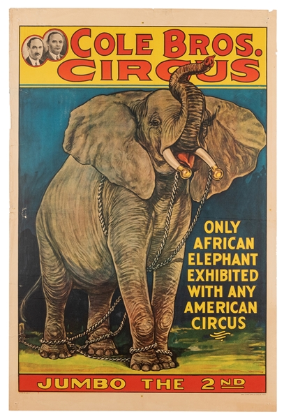  Cole Bros. Circus. Jumbo the 2nd. Erie Litho, ca. 1930s. Of...