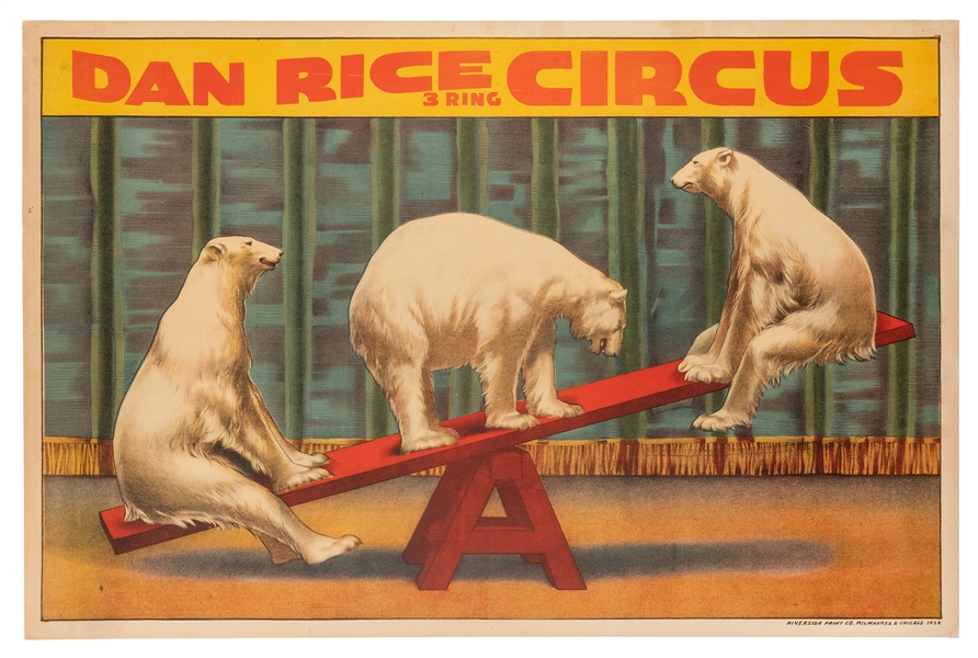  Dan Rice 3 Ring Circus. [Polar Bears]. Milwaukee: Riverside...