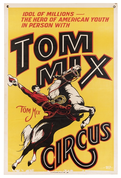  Tom Mix Circus. Idol of Millions. Kansas City: U.S. Ptg., c...