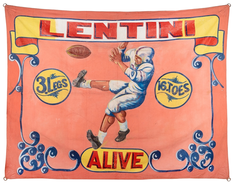  Lentini. Three Legs, Sixteen Toes. Alive. Sideshow Banner. ...