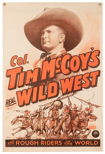  Tim McCoy’s Real Wild West. New York: Tooker Litho, 1930s. ...
