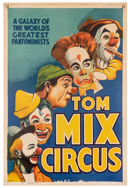  Tom Mix Circus. World’s Greatest Pantomimists. Mason City: ...