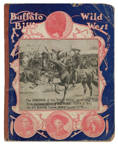  [Cody, William F.] Buffalo Bill’s Wild West notebook. N.p.,...
