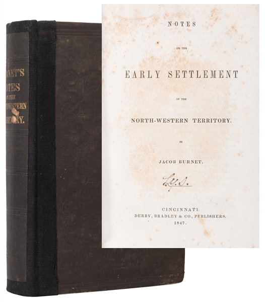  BURNET, Jacob (1770–1853). Notes on the Early Settlement of...