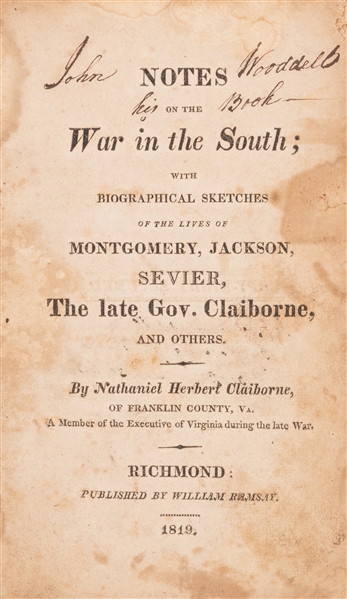  CLAIBORNE, Nathaniel Herbert (1777–1859). Notes on the War ...