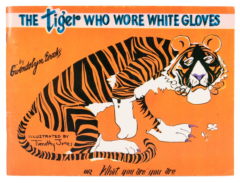  BROOKS, Gwendolyn (1917–2000). The Tiger Who Wore White Glo...