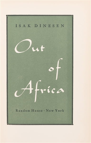  BLIXEN, Karen (1885–1962) (“Isak Dinesen”). Out of Africa. ...