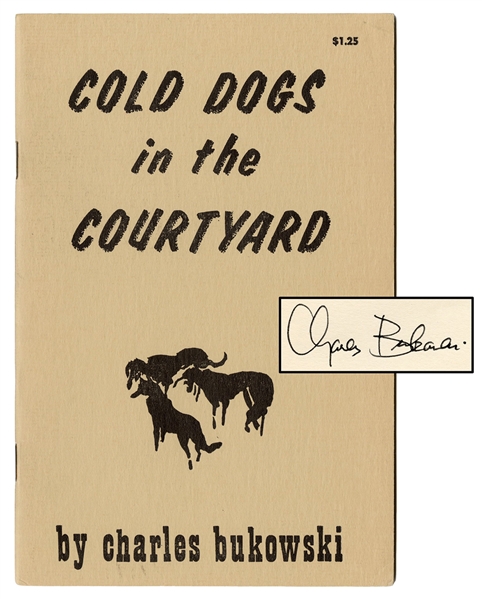  BUKOWSKI, Charles (1920–1994). Cold Dogs in the Courtyard, ...