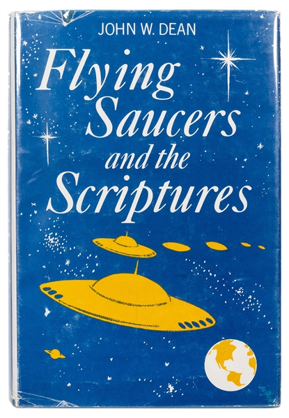  DEAN, John W. Flying Saucers and Scriptures. New York et al...