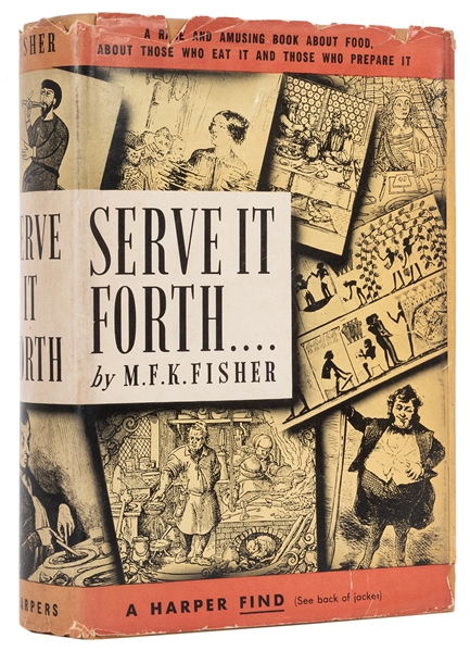  FISHER, M.K.F. (1908–1992). Serve It Forth. New York and Lo...