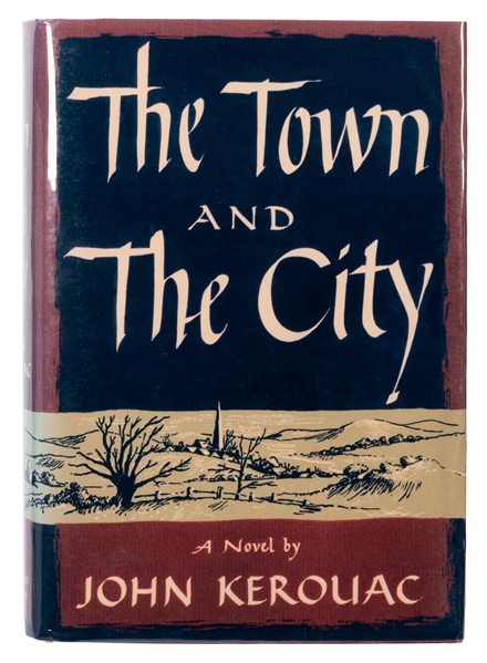  KEROUAC, John (Jack) (1922–1969). The Town and The City. Ne...