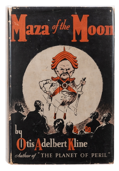  KLINE, Otis Adelbert (1891–1946). Maza of the Moon. Chicago...