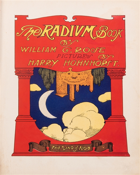  ROSE, William Ganson; HOHNHORST, Harry, illus. The Radium B...