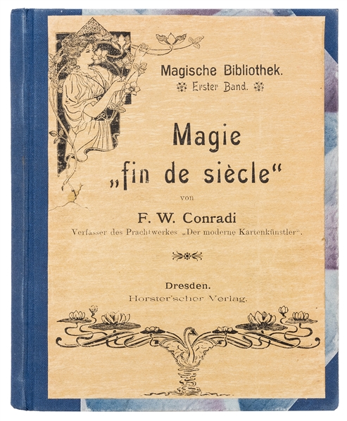  Conradi, Friedrich Wilhelm. Magie Fin de Siecle. Dresden: H...