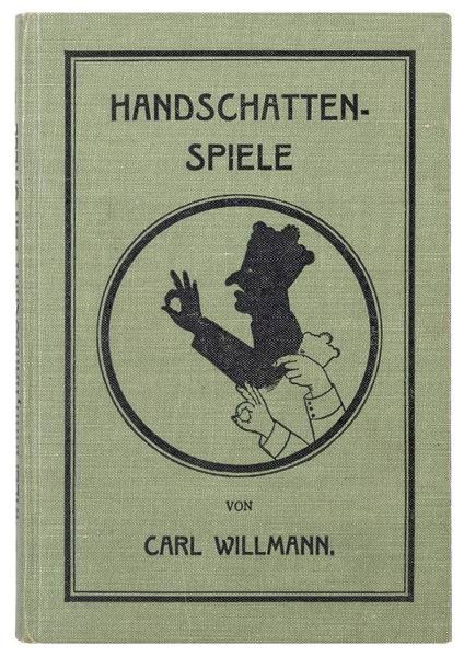  Willmann, Carl. Handschatten-Spiele. Hamburg, ca. 1899. Pub...