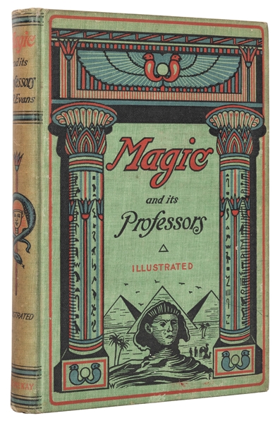  Evans, Henry Ridgley. Magic and Its Professors. New York: G...