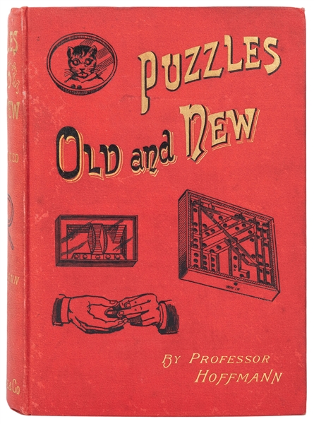  Hoffmann, Professor (Angelo Lewis). Puzzles Old and New. Lo...