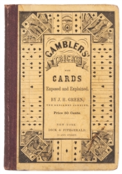  Green, J.H. Gamblers’ Tricks with Cards. New York: Dick & F...