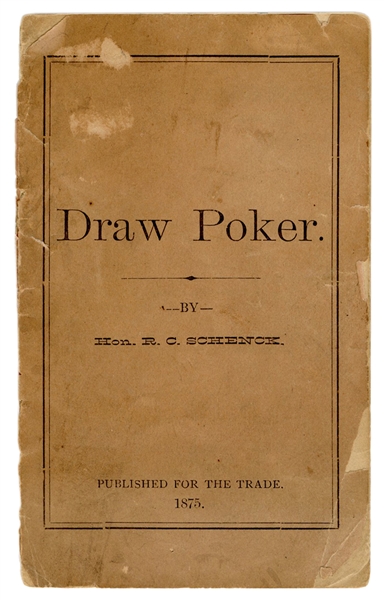  [Poker] Schenck, Hon. General Robert C[umming]. Draw Poker ...