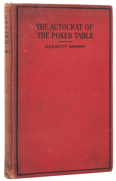  [Poker] Brown, Garrett. The Autocrat of the Poker Table. Bo...