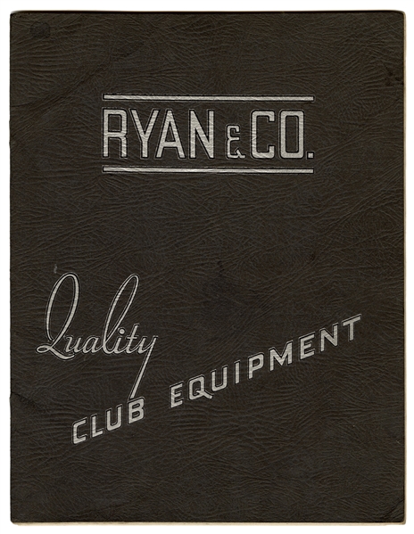  Ryan & Co. Quality Club Equipment Catalog. Chicago, ca. 193...