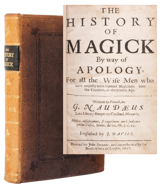 Naude, Gabriel. The History of Magick. By Way of Apology for all the Wise Men who have unjustly been reputed Magicians, from the Creation to the Present Age. 