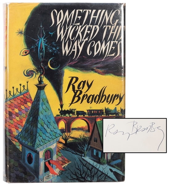  BRADBURY, Ray (1920–2012). Something Wicked This Way Comes....