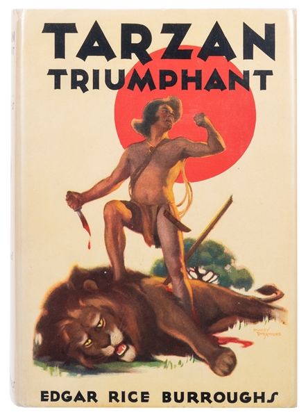  BURROUGHS, Edgar Rice (1875–1950). Tarzan Triumphant. Tarza...