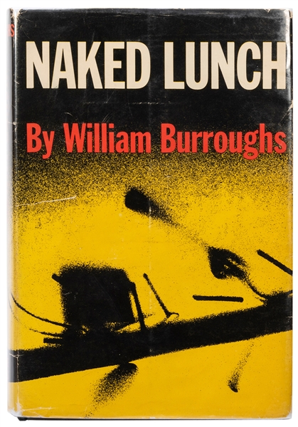  BURROUGHS, William S. (1914–1997). Naked Lunch. New York: G...