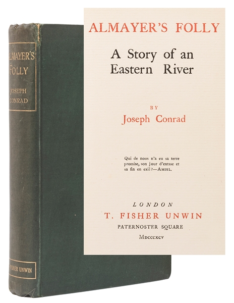  CONRAD, Joseph (1857–1954). Almayer’s Folly: A Story of an ...
