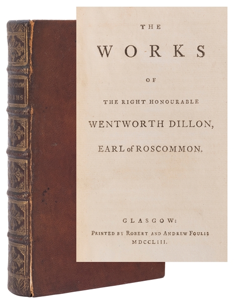  [FOULIS PRESS]. DILLON, Wentworth, 4th Earl of Roscommon (1...