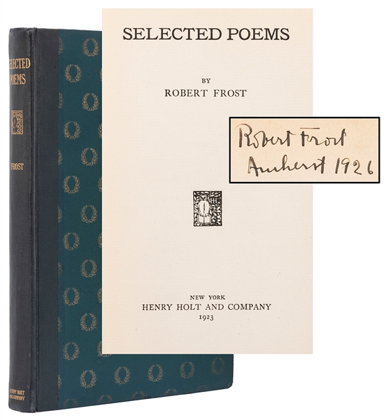  FROST, Robert (1874–1963). Selected Poems. New York: Henry ...