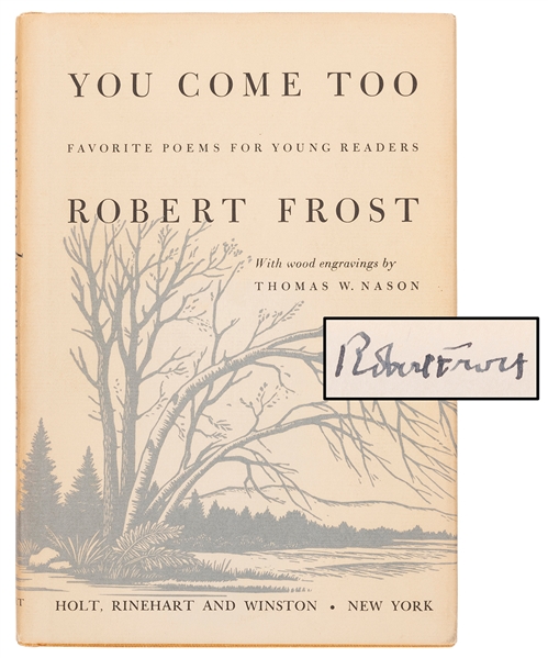  FROST, Robert (1874–1963). You Come Too. New York: Holt, Ri...