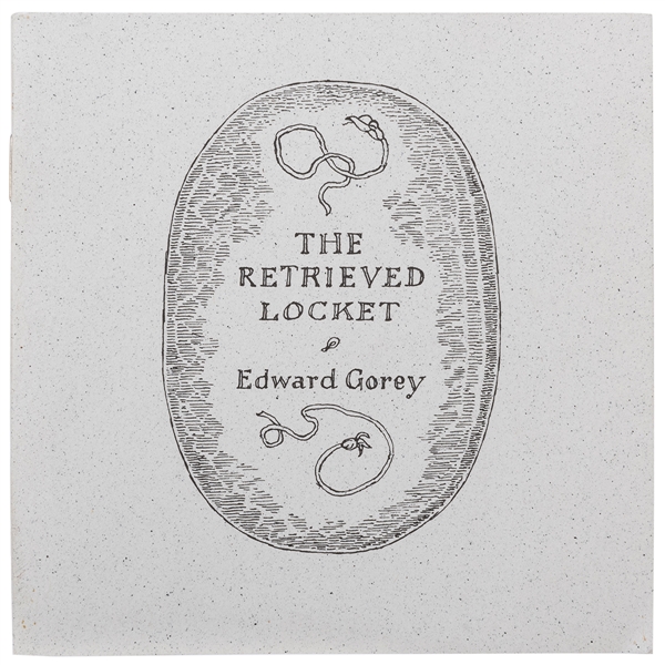  GOREY, Edward (1925–2000). The Retrieved Locket. N.p.: [Fan...