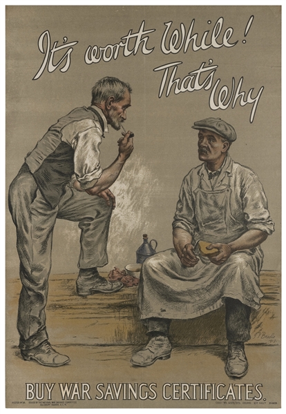  BEADLE, G.P. It’s Worth While! That’s Why. 1917. Lithograph...