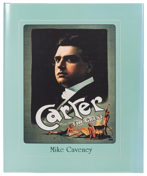  Caveney, Mike. Carter the Great. Pasadena: Magic Words, 199...